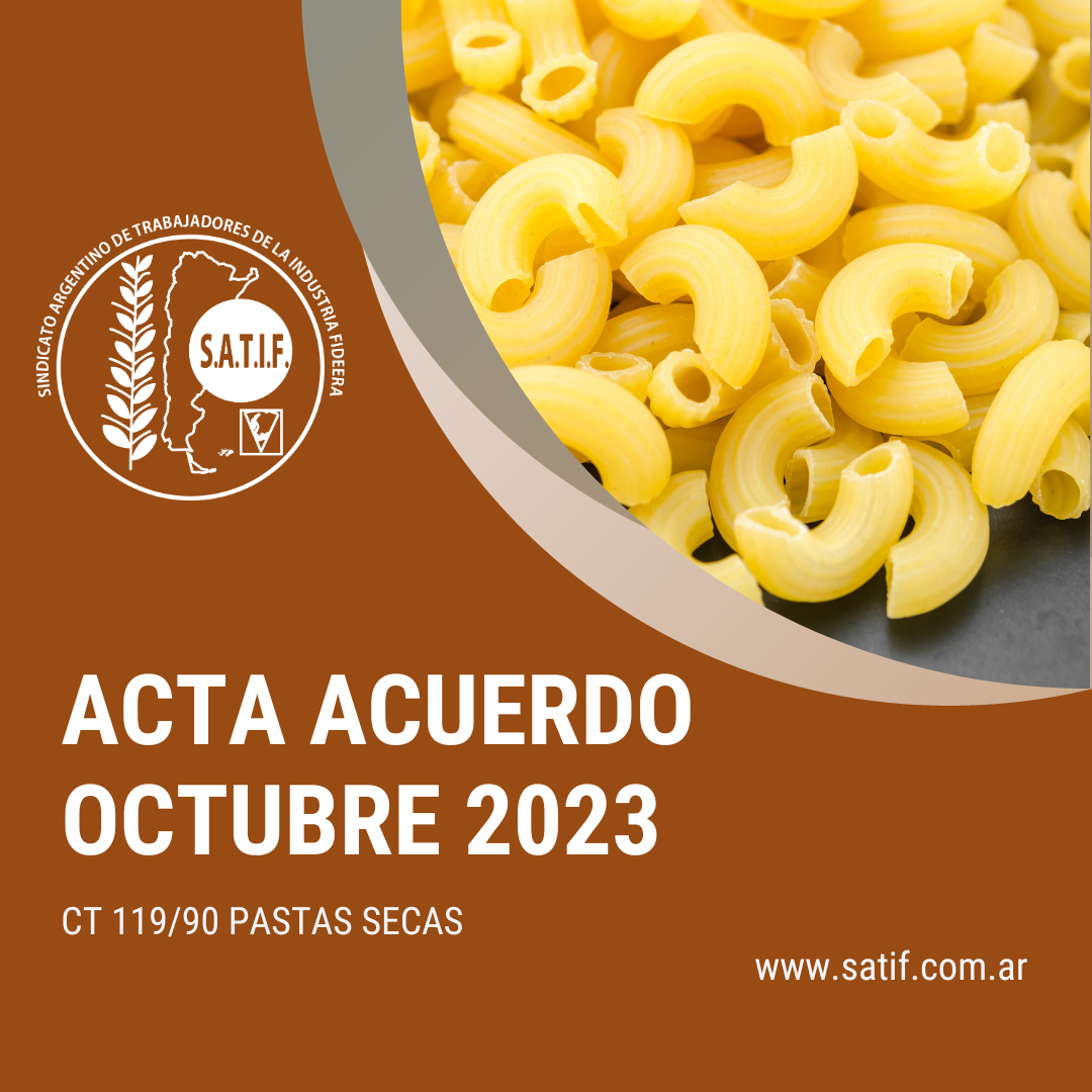 Está disponible el Acta Acuerdo y Escala Salarial de Pastas Secas de octubre 2023