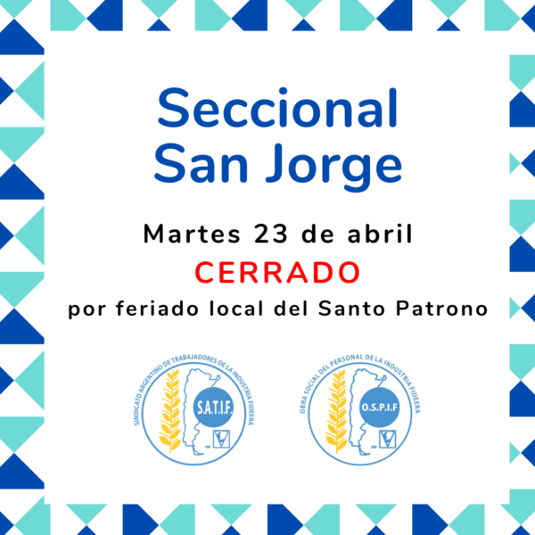 La Seccional San Jorge no abrirá el martes 23 de abril