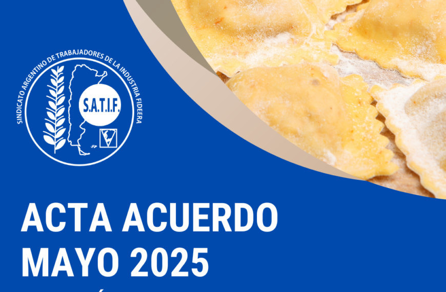 Está disponible el Acta Acuerdo y Escala Salarial de Pastas Frescas de mayo 2025