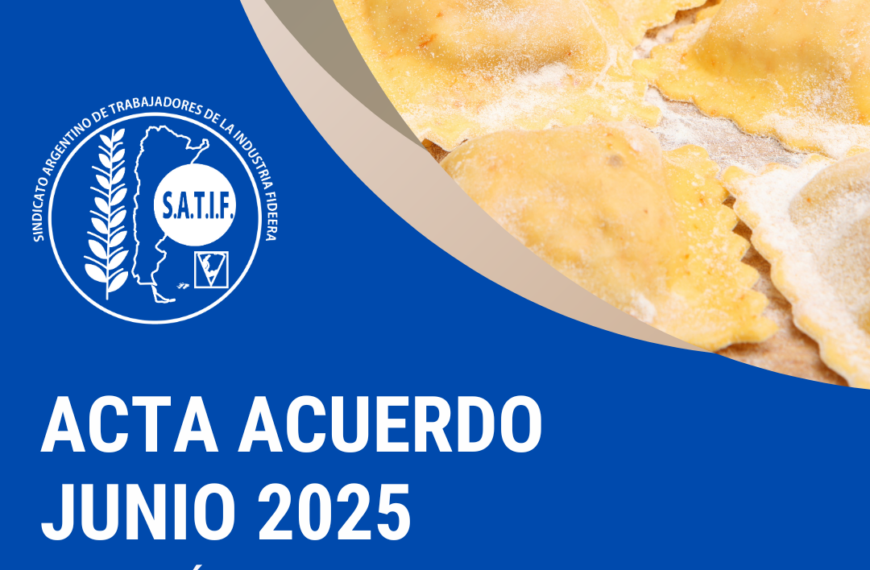 Está disponible el Acta Acuerdo y Escala Salarial de Pastas Frescas de junio 2025