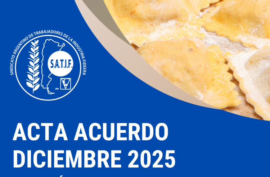 Está disponible el Acta Acuerdo y Escala Salarial de Pastas Frescas de diciembre 2025