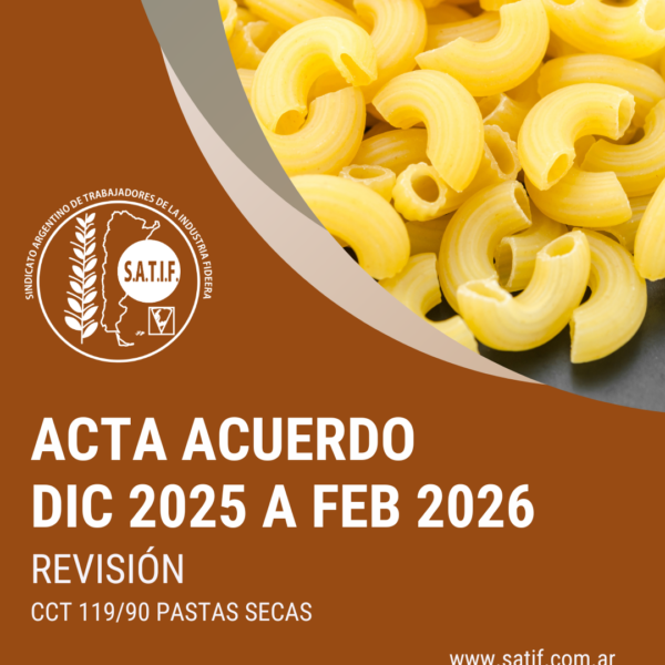 Está disponible el Acta Acuerdo y Escala Salarial de Pastas Secas de diciembre 2025 a febrero 2026