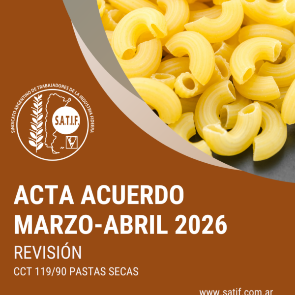 Está disponible el Acta Acuerdo y Escala Salarial de Pastas Secas de marzo a abril 2026