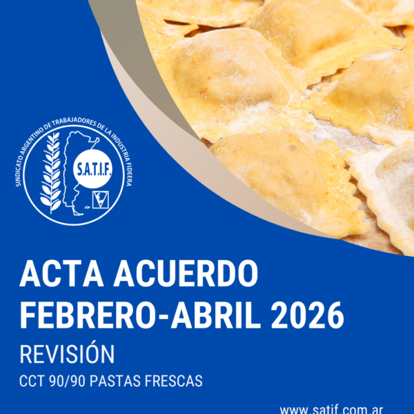Está disponible el Acta Acuerdo y Escala Salarial de Pastas Frescas de febrero a abril 2026