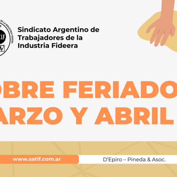 Sobre feriados de marzo y abril