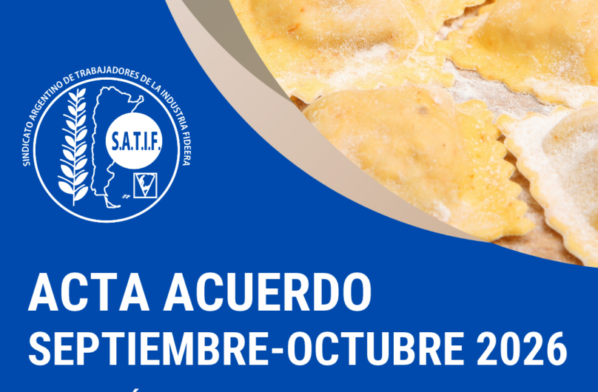 Está disponible el Acta Acuerdo y Escala Salarial de Pastas Frescas de septiembre y octubre 2026