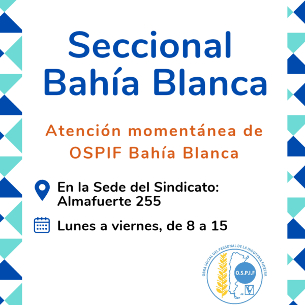 Cambio provisional de sede de OSPIF en Bahía Blanca