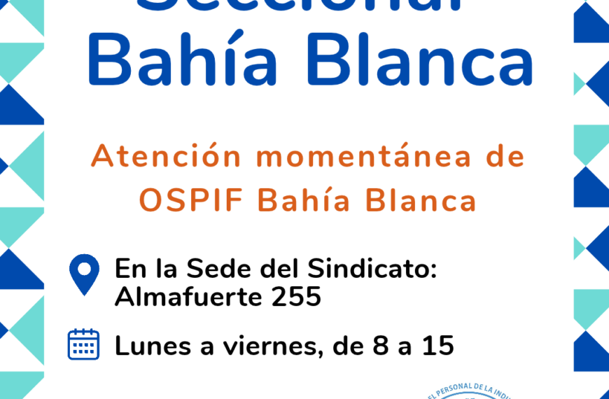 Cambio provisional de sede de OSPIF en Bahía Blanca